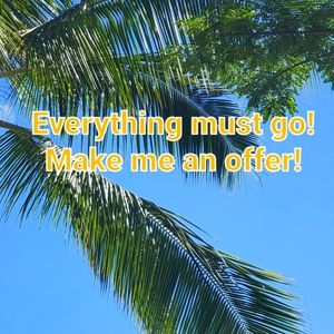 Will accept all offers I can stomach!